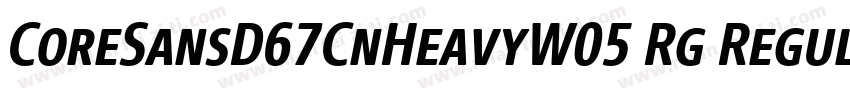 CoreSansD67CnHeavyW05 Rg Regular字体转换